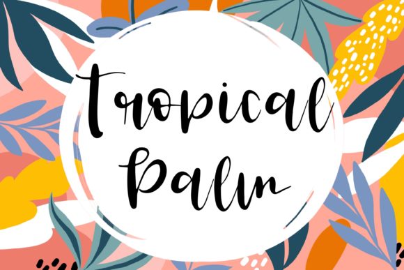 Tropical Palm: A Font for Creative Campaigns